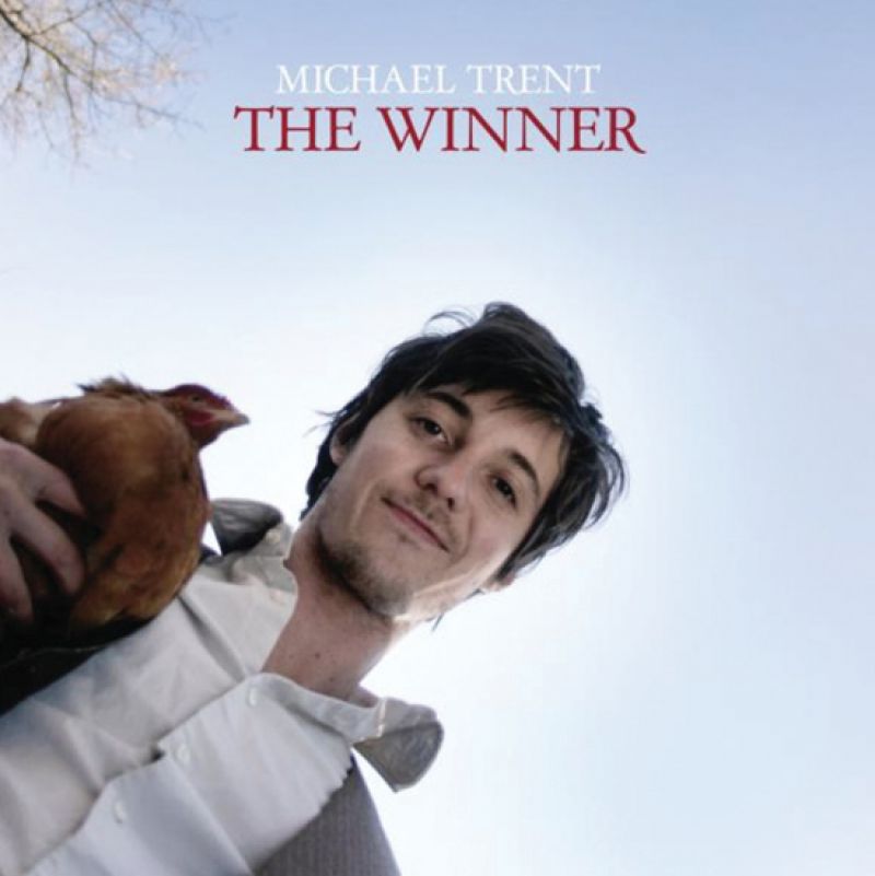 Michael Trent:  The Winner (Shrimp Records, 2010)